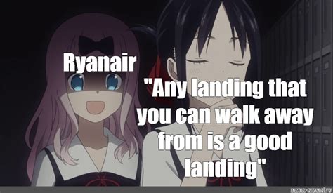 Meme Ryanair Any Landing That You Can Walk Away From Is A Good