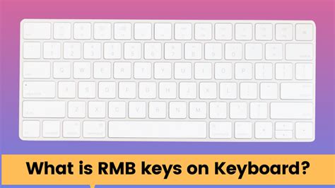 What Is Rmb Keys On Keyboard Kmg Advice