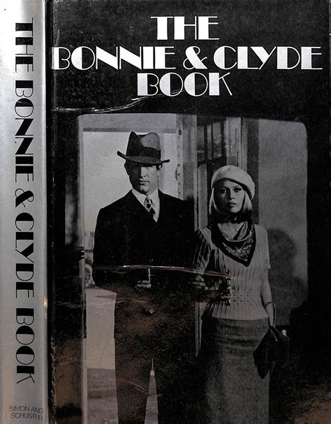 The Bonnie And Clyde Book 1972 Wake Sandra And Hayden Nicola