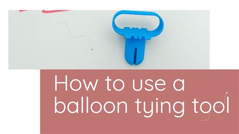 How To Use A Balloon Tying Tool Seriously Easy Youtube