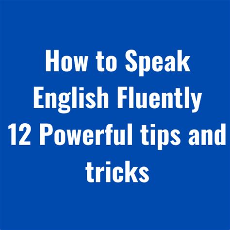 How To Speak English Fluently 12 Powerful Tips And Tricks Bcs Class