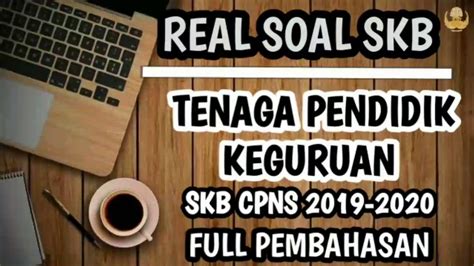 Semoga dengan mempelajarinya kamu bisa lolos cpns tahun ini. #SKBCPNS2020 #SKBGURUSD #SKBCPNS #2020 SOAL SKB CPNS 2019 ...