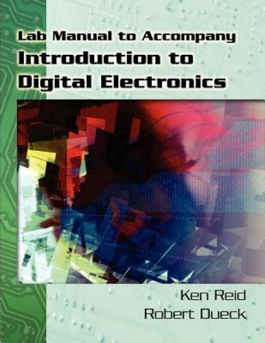 Introduction To Digital Electronics By Ken Reid And Robert Dueck 2007