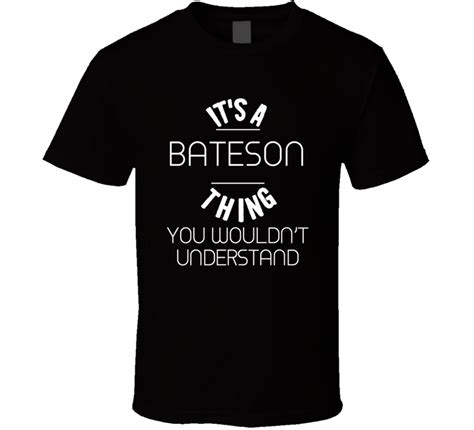 Its A Thing You Wouldnt Understand Thomas Bateson T Shirt