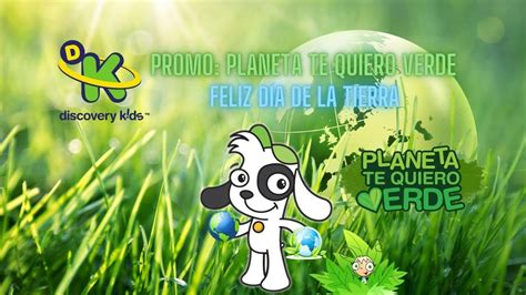 Dk Promo Planeta Te Quiero Verde 2010 Youtube
