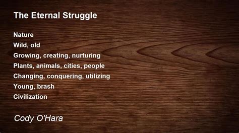 The Eternal Struggle The Eternal Struggle Poem By Cody Ohara