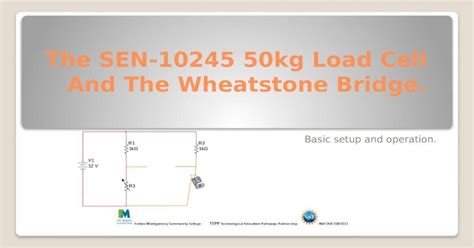 The Sen 10245 50kg Load Cell And The Wheatstone Bridge Basic Setup And