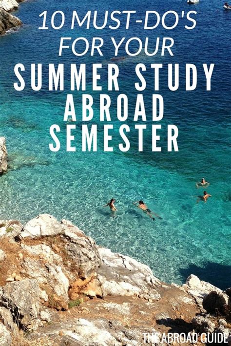 10 Must Dos For Your Summer Study Abroad Semester The Abroad Guide