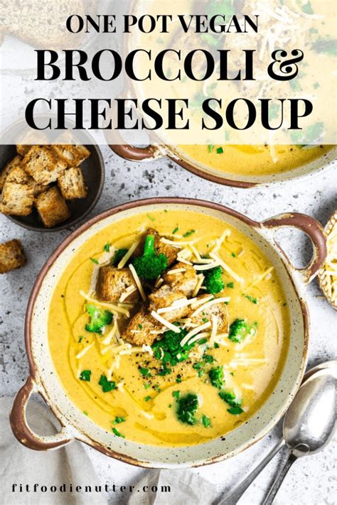 Easy One Pot Vegan Broccoli And Cheese Soup Nut Free Recipe