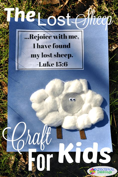 This would definitely bring out their creative side will having fun at the same time. The Lost Sheep Craft and Activity for Kids - Intentional ...