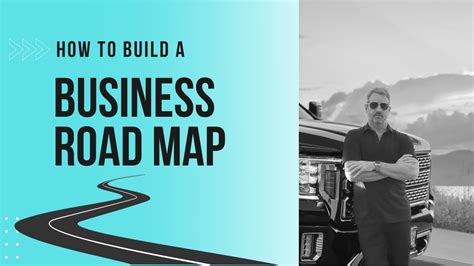 How To Build A Business Road Map Youtube