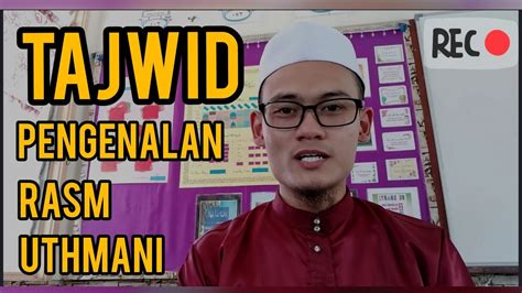 Tajwid Tahun 3 Jais Pengenalan Rasm Uthmani Youtube