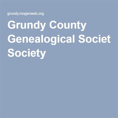 Grundy County Genealogical Society Grundy County Grundy Genealogy