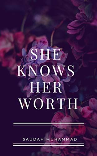 She Knows Her Worth Kindle Edition By Muhammad Saudah Literature