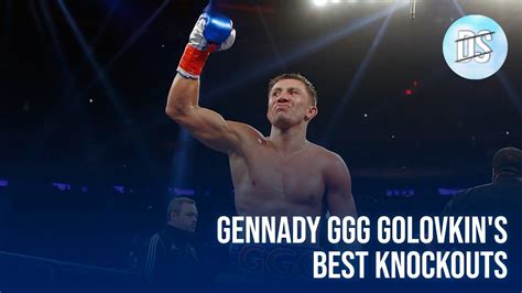 Ggg Gennady Golovkin Best Knockouts 2021 Hd Gennady Ggg Golovkin