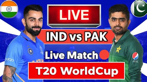 🔴 Pakistan Vs India Live T20 Match Pak Vs Ind Live Cricket T20