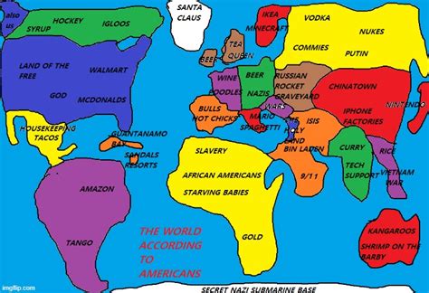 Map Of The World According To Americans Map