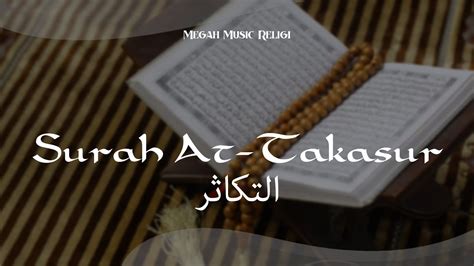 Surat At Takasur Bacaan Al Quran Youtube