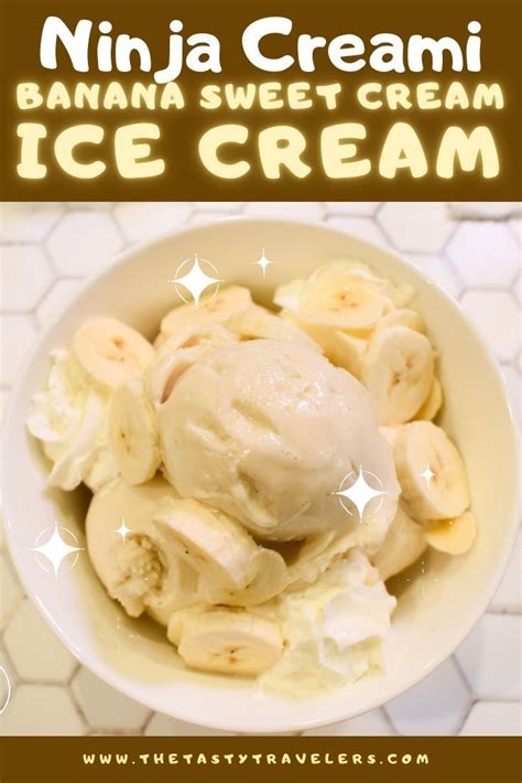 Ninja Creami Banana Sweet Cream Ice Cream Ninja Ice Cream Recipe Protein Ice Cream Recipe
