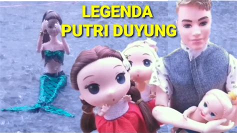 Barbie Drama Legenda Putri Duyung Cerita Barbie Bahasa Indonesia