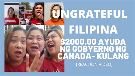 Ungrateful Filipina 2000 Ayuda Ng Gobierno Ng Canada Kulang Youtube