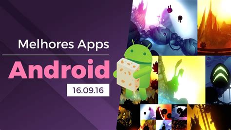 Melhores Apps Para Android 16092016 Baixaki Android Youtube