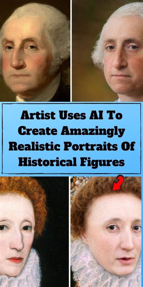 Artist Uses Ai To Create Amazingly Realistic Portraits Of Historical