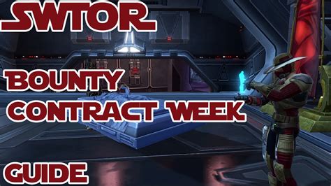 Swtor Guide Bounty Contract Week Youtube