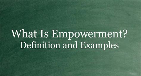 What Is Empowerment Definition And Usage Of This Term