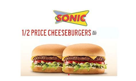 Sonic Drive In Half Price Cheeseburgers Southern Savers
