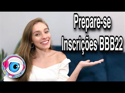 Então, as inscrições para bbb 2022 será no meio de abril de 2021. Inscrições Bbb 22 - Pfstyfynsecidm