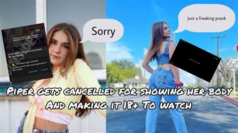 Piper Gets Cancelled For Showing Her Body And Making 18 Youtube