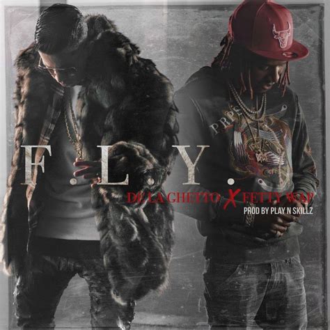 Release F L Y By De La Ghetto X Fetty Wap Cover Art Musicbrainz