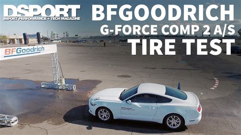 Bfgoodrich G Force Comp 2 As Tire Review Dsport Youtube