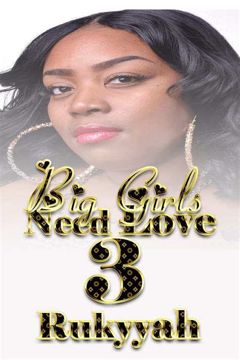 big girls need love 3 kindle edition by rukyyah literature and fiction kindle ebooks