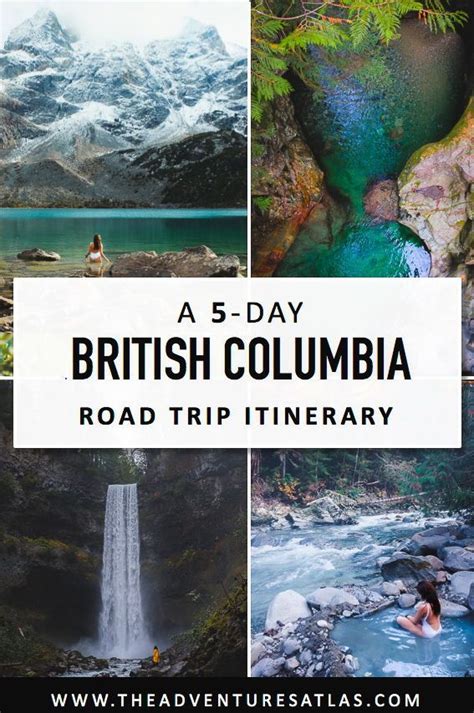 The Perfect British Columbia 5 Day Road Trip Itinerary Featuring The
