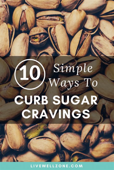 10 Simple Ways To Curb Sugar Cravings Live Well Zone