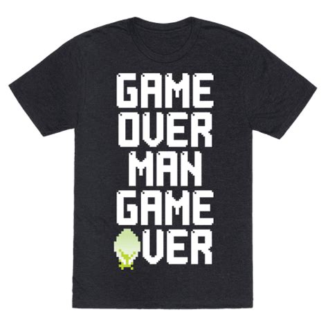 Joel mchale, neal mcdonough, aya cash and others. Game Over Man - TShirt - HUMAN