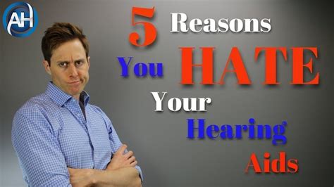 5 Reasons You Hate Your Hearing Aids How To Make Your Hearing Aids