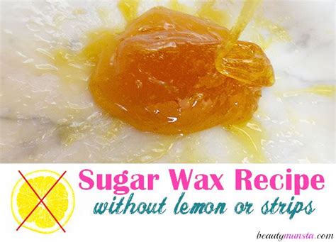 easy sugar wax recipe no lemon juice involved beautymunsta free natural beauty hacks and