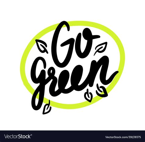 Go Green Emblem With Typography In Green Circle Vector Image