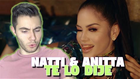 Natti Natasha X Anitta Te Lo Dije Official Video Reaction Youtube