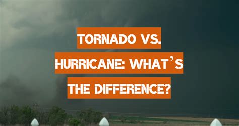 Tornado Vs Hurricane Whats The Difference Weatherstationpro