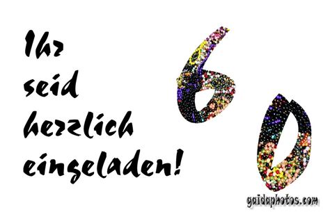 Eine gute und wohl durchdachte lustige rede zum 60. Zum 60. Geburtstag kostenlose Einladungen