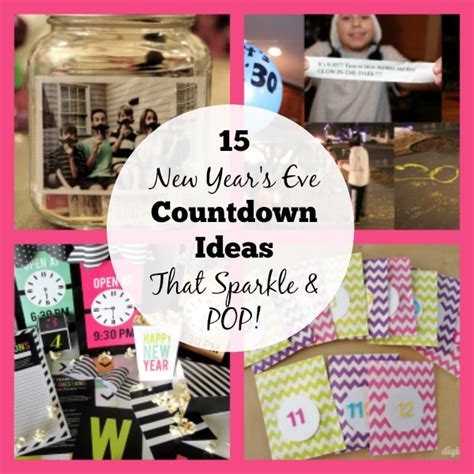15 New Years Eve Countdown Ideas How Does She