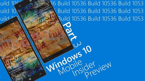 Part 3 Windows 10 Mobile Insider Preview Build 10536 System Apps