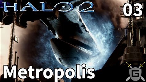 Metropolis Halo 2 Anniversary Campaign Walkthrough Part 3 Youtube
