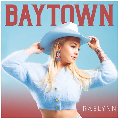 Raelynn Sets Baytown Ep Release For August