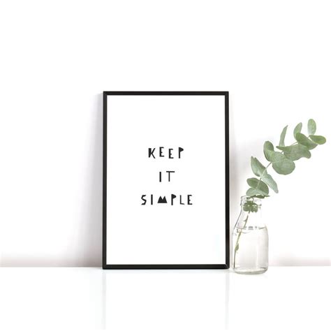 Keep It Simple Print By Ingrid Petrie Design
