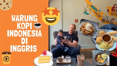 Warung Kopi Indonesia 🇮🇩 Di Inggris Youtube
